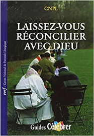 Laissez-vous réconcilier avec Dieu